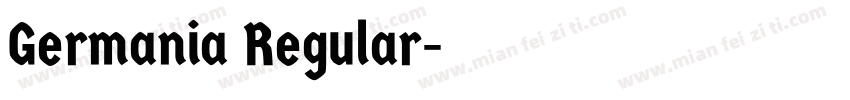 Germania Regular字体转换